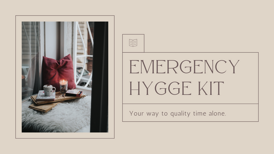 Emergency Hygge Kit